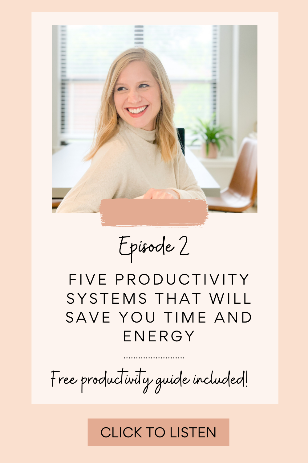 Podcast Episode #2: Five productivity systems that will save you time and energy - free productivity guide included!