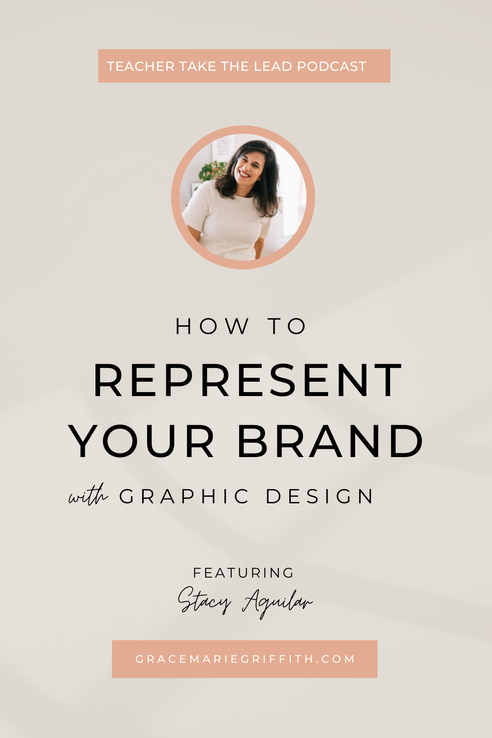 Teacher Take The Lead Episode #26 - How to Represent Your Brand with Graphic Design