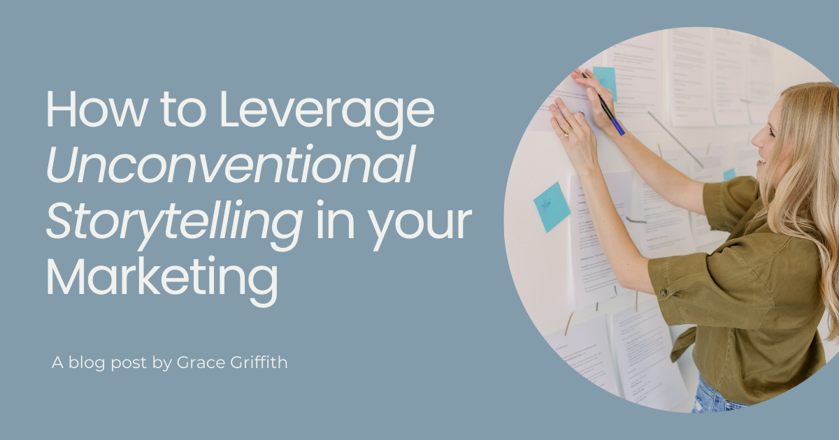 How to Leverage Unconventional Storytelling in Your Marketing